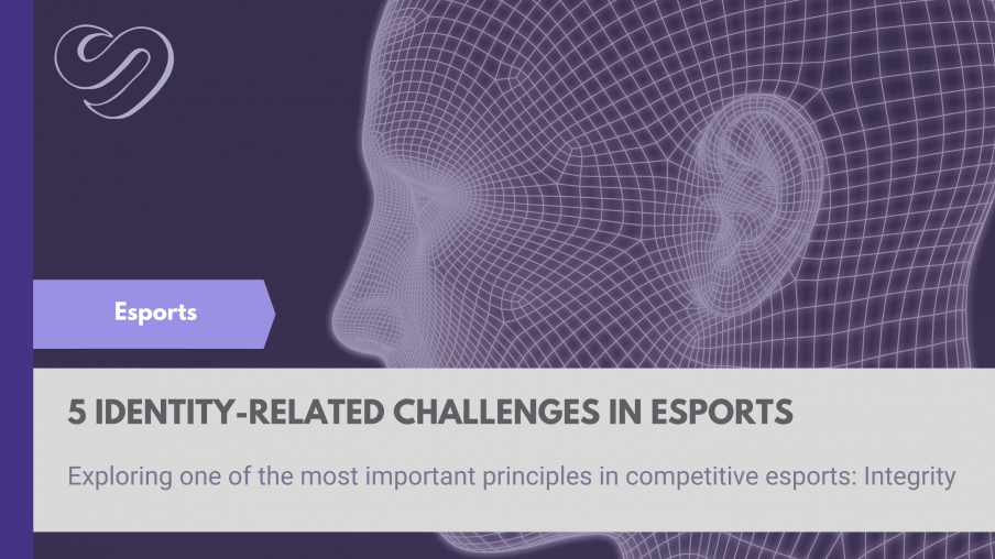 Esports Integrity and Identity-Related Challenges